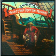 ROBERT HUNTER Tales Of The Great Rum Runners (Round Records – RX-101) USA 1974 LP (The Grateful Dead)